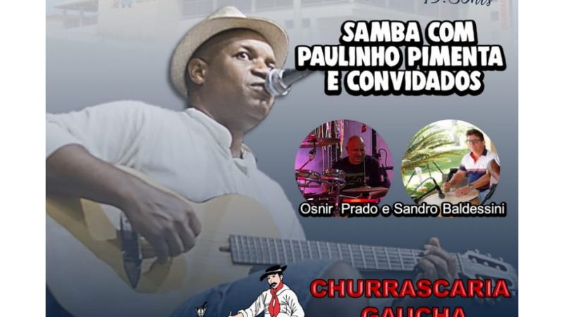 Paulinho Pimenta & Convidados é a atração da Churrascaria Gaúcha