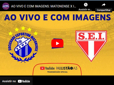 Acompanhe ao vivo – Matonense x Itapirense