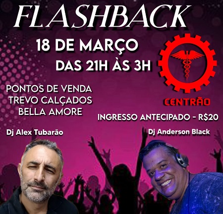 Centrão sedia Noite do Flashback